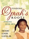 Cover image for Finding Oprah's Roots